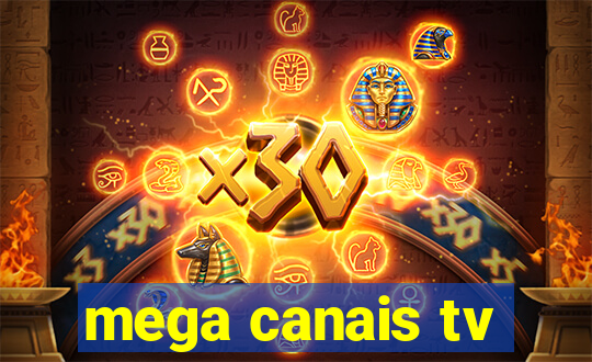 mega canais tv